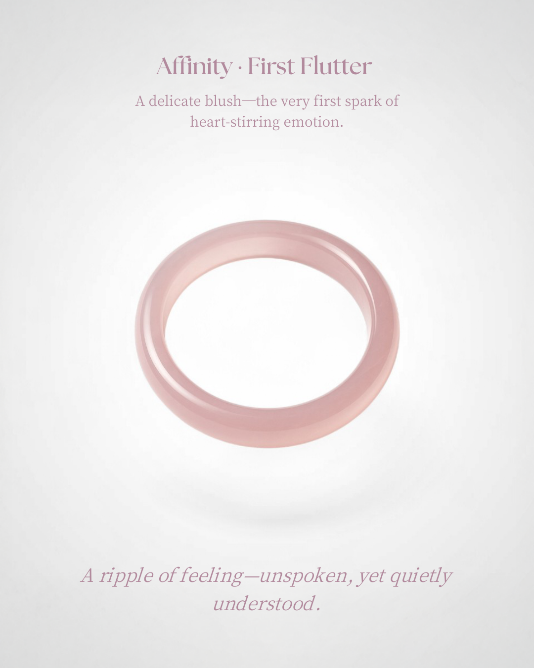 Affinity · First Flutter Pink Chalcedony Ring